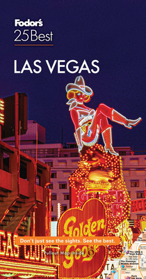 Fodor's Las Vegas 25 Best - Fodor's Travel Guides