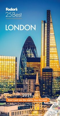 Fodor's London 25 Best 2021 - Fodor's Travel Guides