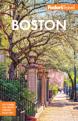 Fodor's Boston - Fodor's Travel Guides