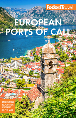 Coperta cărții 'Fodor's European Cruise Ports of Call: Top Cruise Ports in the Mediterranean, Aegean, and Northern Europe - Fodor's'
