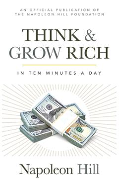Poza produsului Think and Grow Rich: In 10 Minutes a Day - Napoleon Hill