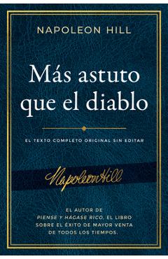 Poza produsului M�s Astuto Que El Diablo (Outwitting the Devil): El Texto Completo Original Sin Editar; El Autor de Piense Y H�gase Rico, El Libro Sobre El �xito de M - Napoleon Hill
