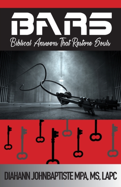 Bars: Biblical Answers That Restore Souls - Diahann Johnbaptiste