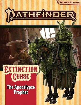 Pathfinder Adventure Path: The Apocalypse Prophet (Extinction Curse 6 of 6) (P2) - Lyz Liddell