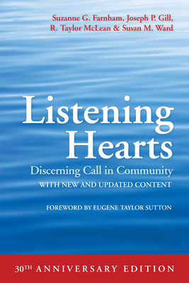 Listening Hearts: Discerning Call in Community - Suzanne G. Farnham