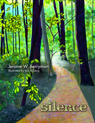 Silence - Jerome W. Berryman