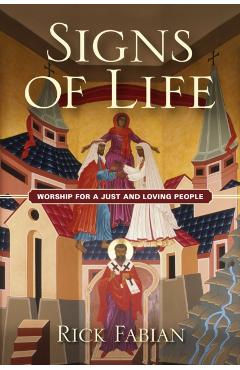 Poza produsului Signs of Life: Worship for a Just and Loving People - Rick Fabian
