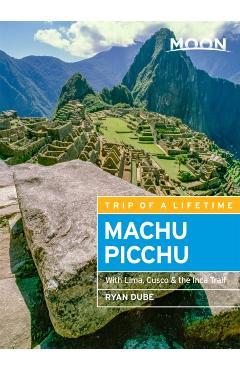 Moon Machu Picchu: With Lima, Cusco