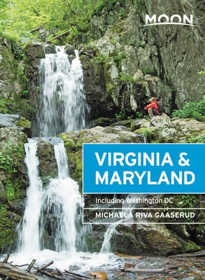 Moon Virginia & Maryland: Including Washington DC - Michaela Riva Gaaserud