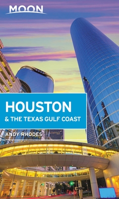Moon Houston & the Texas Gulf Coast - Andy Rhodes