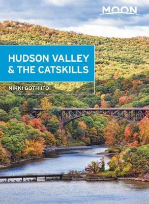 Moon Hudson Valley & the Catskills - Nikki Goth Itoi
