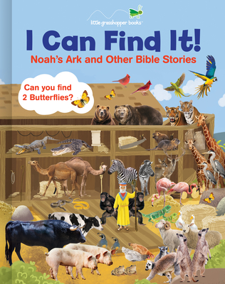 I Can Find It! Noah's Ark and Other Bible Stories (Large Padded Board Book) - Little Grasshopper Books