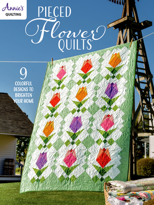 Pieced Flower Quilts - Annie's