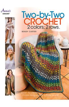 Coperta cărții 'Two by Two Crochet - Bendy Carter'