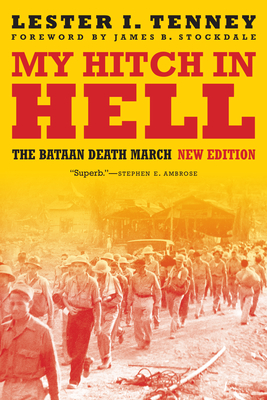 My Hitch in Hell: The Bataan Death March, New Edition - Lester I. Tenney