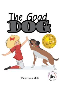 The Good Dog - Walker Jean Mills