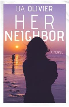 Coperta cărții 'Her Neighbor - D. A. Olivier'