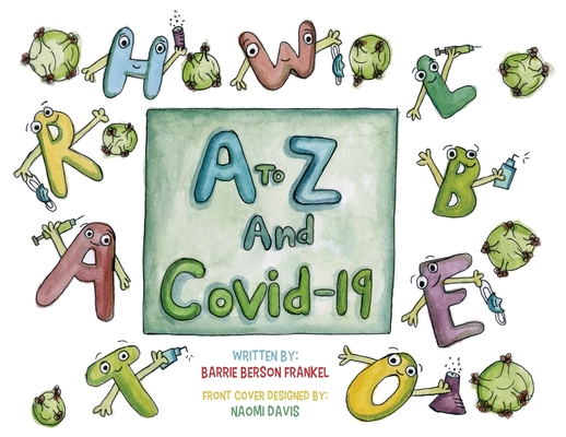 A to Z and Covid 19 - Barrie Berson Frankel
