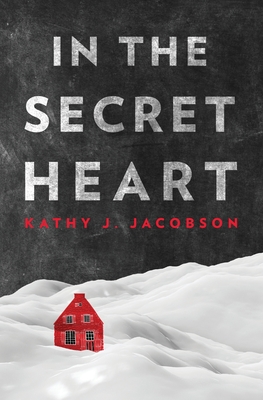 In The Secret Heart - Kathy J. Jacobson