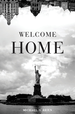 Welcome Home - Michael O'brien
