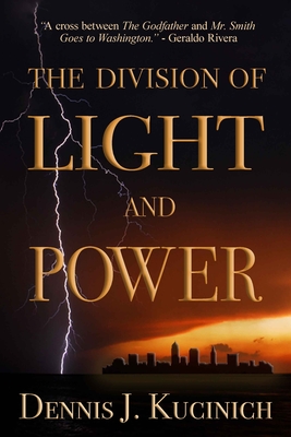 The Division of Light and Power - Dennis Kucinich