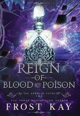Reign of Blood and Poison - Frost Kay