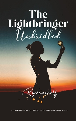 The Lightbringer Unbridled - Ravenwolf