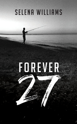 Forever 27 - Selena Williams