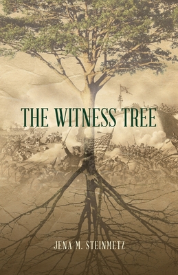 The Witness Tree - Jena M. Steinmetz