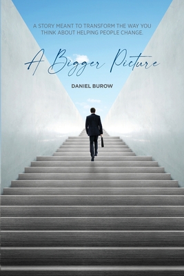 A Bigger Picture - Daniel Burow