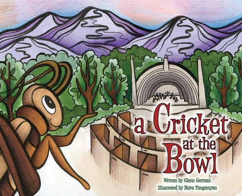 A Cricket at the Bowl - Glenn German