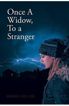 Once A Widow, To a Stranger - Maranda Ballard