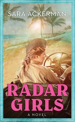 Radar Girls - Sara Ackerman