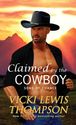 Claimed by the Cowboy - Vicki Lewis Thompson