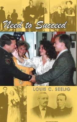 Need to Succeed - Louis C. Seelig