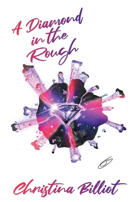 A Diamond in the Rough - Christina Billiot