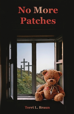 No More Patches - Terri L. Braun