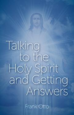 Poza produsului Talking to the Holy Spirit and Getting Answers - Frank Otto