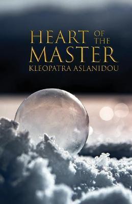 Heart of the Master - Kleopatra Aslanidou
