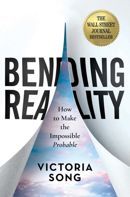 Bending Reality: How to Make the Impossible Probable - Victoria Song