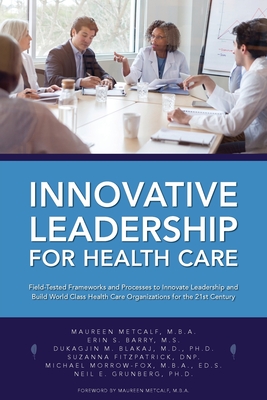 Innovative Leadership for Health Care - Maureen Metcalf