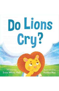 Coperta cărții 'Do Lions Cry? - Erina White'