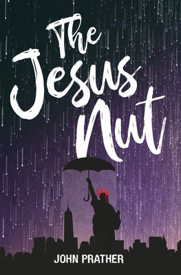 The Jesus Nut - John Prather