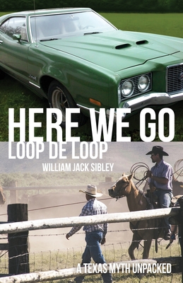Here We Go Loop De Loop - William Jack Sibley