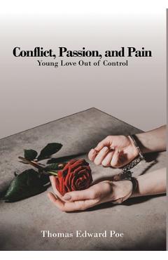 Poza produsului Conflict, Passion, and Pain - Thomas Edward Poe