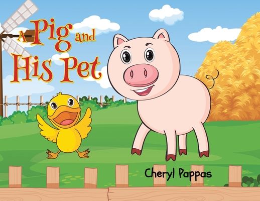 A Pig and His Pet - Cheryl Pappas