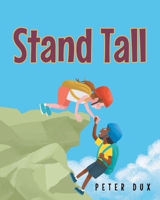 Stand Tall - Peter Dux