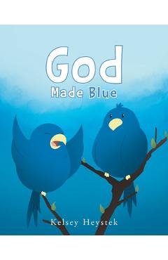 Coperta cărții 'God Made Blue - Kelsey Heystek'