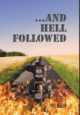 ...And Hell Followed - Phil Queen