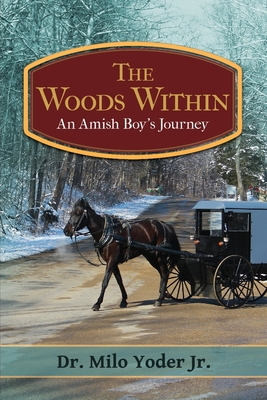 The Woods Within - Milo Yoder
